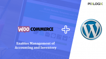 How WordPress WooCommerce Development Enables Management of Accounting and Inventory