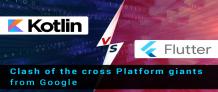 Kotlin vs Flutter: The game changers of Cross-Platform App Development from Google - DEV