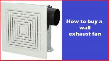 How to buy a wall exhaust fan