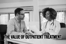 The Value of Outpatient Treatment