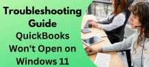 QuickBooks Won't Open on Windows 11