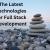  The Latest Technologies for Full Stack Development | Technology | bhagat
