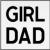 Girl Dad T Shirt