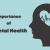 The Importance Of Mental Health - Truegossiper