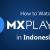 How to Watch Movies And Web Series Free on MX Player in Indonesia?