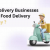 Food Delivery Businesses Need A Food Delivery App Why? | Blog