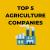 Top 5 agriculture companies | Zupyak