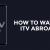 How To Watch ITV Abroad In 2021 - Best Guide!