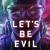 Let&#039;s Be Evil (2016) - Nonton Movie QQCinema21 - Nonton Movie QQCinema21