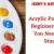 Acrylic Painting for Beginners – What You Need to Get Started
