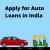 Apply for Auto Loans in India