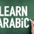 What Is The Fastest Way To Learn Arabic?