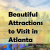 Beautiful Attractions to Visit in Atlanta