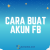 Cara Buat Akun FB (Facebook) Baru di Semua Perangkat