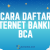 Cara Daftar Internet Banking BCA di ATM dan HP