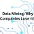 Data Mining: Why Companies Love It? - TheOmniBuzz