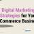 Digital Marketing Strategies for Your ECommerce Business