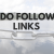 What are “do follow” links