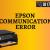 How to Fix Epson Communication Error- Dial 817 442 6637 Epson Help