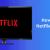 How To Get Netflix Free Trial in 2023? - Karookeen