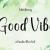 Good Vibe Font Free Download OTF TTF | DLFreeFont