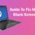 Guide To Fix HP Laptop Black Screen Issue