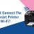 How Can I Connect The HP LaserJet Printer To Wi-Fi?