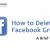 How to Delete a Facebook Group