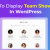How to Easily Display Team Showcase in WordPress Website? - Essential Plugin