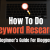 A Beginner’s Guide on All about Keyword Research and Its Steps