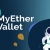 MyEtherWallet Là Gì? Hướng Dẫn Tạo Và Sử Dụng Ví MEW