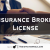 What you must keep in mind before applying for the Insurance Broker License?