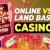 Land-Based Vs. Online Casinos: Which Is Easier to Win At?