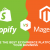 Shopify vs. Magento: Choose the Best eCommerce Platform for Your Business