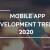 Mobile App Development Trends that will Dominate in 2020