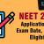 NEET 2019: Application Form, Exam Date, Syllabus, Eligibility