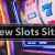 Lots of skill the opening to finding a new slots sites