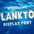 Plankton Font Free Download OTF TTF | DLFreeFont