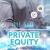 A Closer Look at Private Equity