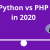 Python vs. PHP in 2020  