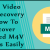 M4V Video File Recovery – How To Recover Deleted M4V Videos Easily