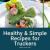 Healthy Trucker Food, Best Healthy Trucker Travel Lunch Recipe - Mother Trucker Yoga