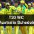 T20 World Cup 2021: Australia Schedule, Squad, Time &amp; Date - Sports Big News