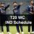 T20 World Cup 2021: Team India Schedule, Squad, Time &amp; Date - Sports Big News