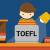 TOEFL Requirements for Studying in the UK