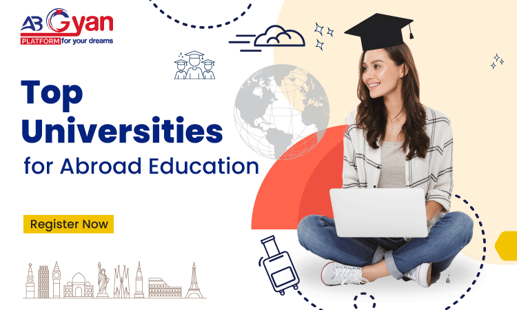 Best Universities for Abroad Education