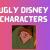 Ugly Disney Characters | Disney Characters