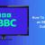 How to Watch CBBC on BBC iPlayer When You&#039;re Outside the UK? - Karookeen