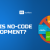 What is No-code Development? (Pros & Cons + 10 Best Tools)
