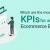 Which are the Most Important KPIs for an Ecommerce Business?